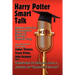 Harry Potter Smart Talk