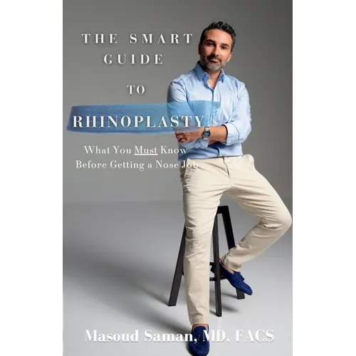 The Smart Guide to Rhinoplasty: What You Must Know Before Getting a Nose Job