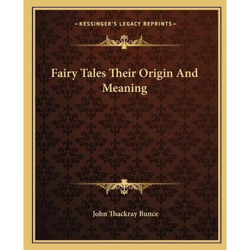 Fairy Tales Their Origin And Meaning