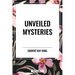Unveiled Mysteries