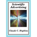 Scientific Advertising: Principles of Measurable Marketing and Direct Advertising