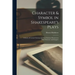 Character & Symbol in Shakespeare's Plays: a Study of Certain Christian and Pre-Christian Elements in Their Structure and Imagery
