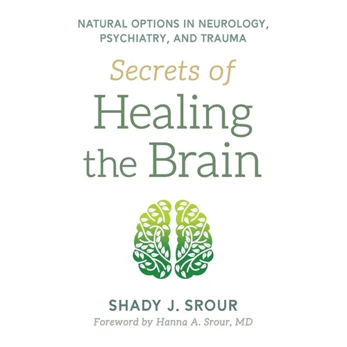 Secrets of Healing the Brain
