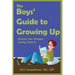The Boys' Guide to Growing Up: Choices & Changes During Puberty