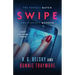 Swipe: A Twisty Psychological Thriller