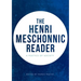 The Henri Meschonnic Reader: A Poetics of Society