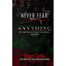 Never Fear Anything: My Untold Story as a Sniper in Our Nations Longest War