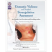 Domestic Violence and Nonfatal Strangulation Assessment: for Health Care Providers and First Responders