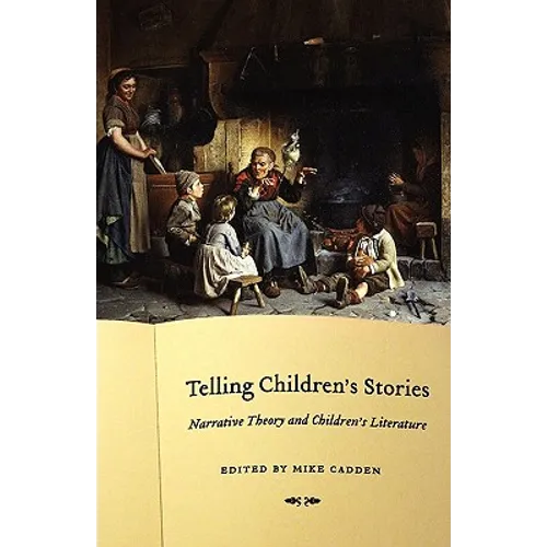 Telling Children's Stories: Narrative Theory and Children's Literature