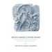 Being Greek Under Rome: Cultural Identity, the Second Sophistic and the Development of Empire