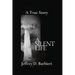 A Silent Life: A True Story