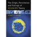 The Origin, Persistence and Failings of HIV/AIDS Theory