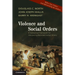 Violence and Social Orders