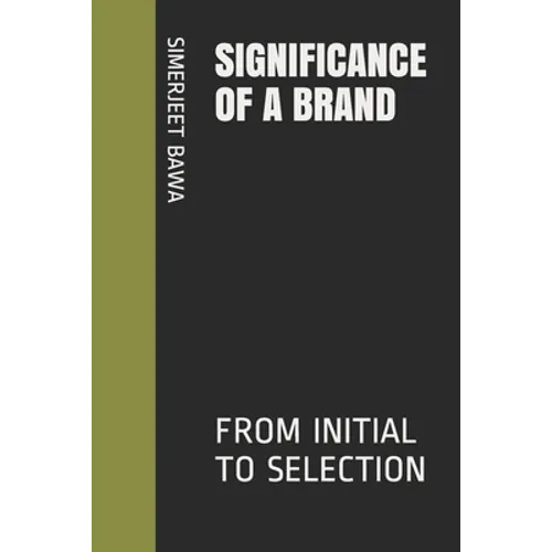 Significance of a Brand: From Initial to Selection