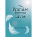 The Promise Between Lives: A Soul Contract