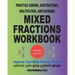 Practice Adding, Subtracting, Multiplying, and Dividing Mixed Fractions Workbook: Improve Your Math Fluency Series (Volume 14)