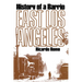 East Los Angeles: History of a Barrio
