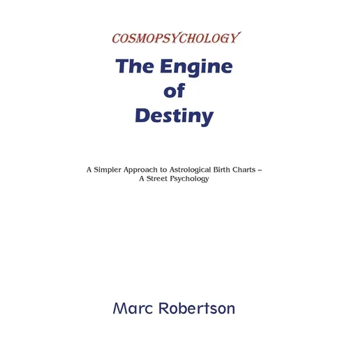 The Engine of Destiny Cosmopsychology