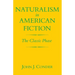 Naturalism in American Fiction: The Classic Phase