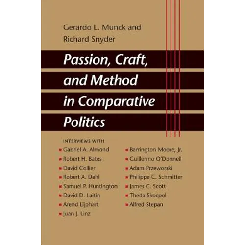 Passion, Craft, and Method in Comparative Politics