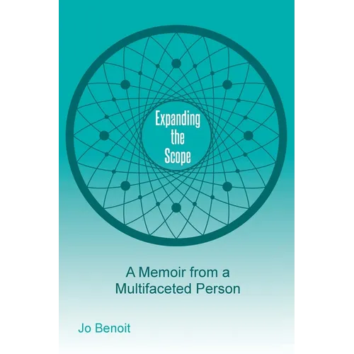 Expanding the Scope: A Memoir From A Multifaceted Person
