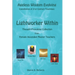 Lightworker Within: Thought-provoking Collection from Female Ascended Master Teachers