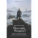Quo vadis Hungaria?: Where is Hungary heading? Foreign policy dilemmas and strategic vision