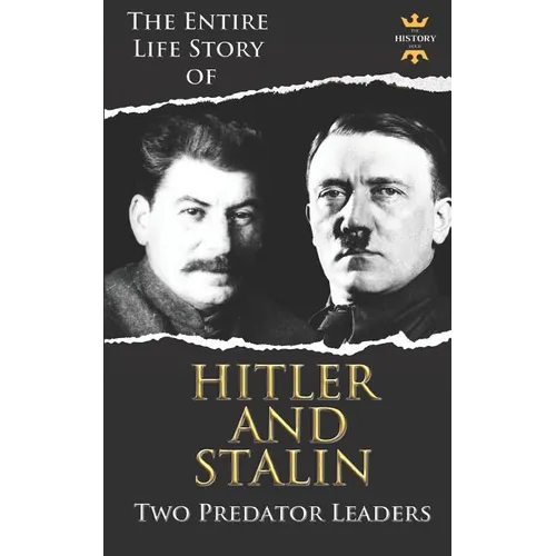 Adolf Hitler and Joseph Stalin: Two Predator Leaders During The World War II