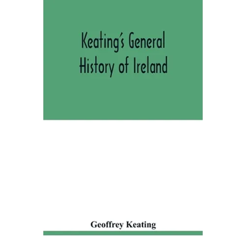 Keating's general history of Ireland