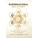 Supernatural Recovery: An Empath's Guide to Overcoming Trauma & Addiction