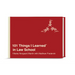 101 Things I Learned(r) in Law School