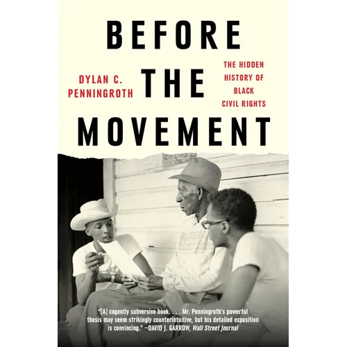Before the Movement: The Hidden History of Black Civil Rights