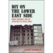 DIY on the Lower East Side: Books, Buildings, and Art after the 1975 Fiscal Crisis
