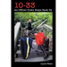 10-33: An Officer Down Steps Back Up