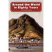 Around the World in Eighty Years