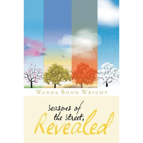 Seasons of the Street, Revealed