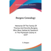 Burgess Genealogy: Memorial Of The Family Of Thomas And Dorothy Burgess, Who Were Settled At Sandwich In The Plymouth Colony In 1637