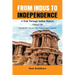 From Indus to Independence - A Trek Through Indian History: Vol VII Named for Victory: The Vijayanagar Empire