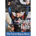 The Driven by Faith: The Trevor Bayne Story
