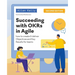 Succeeding with OKRs in Agile