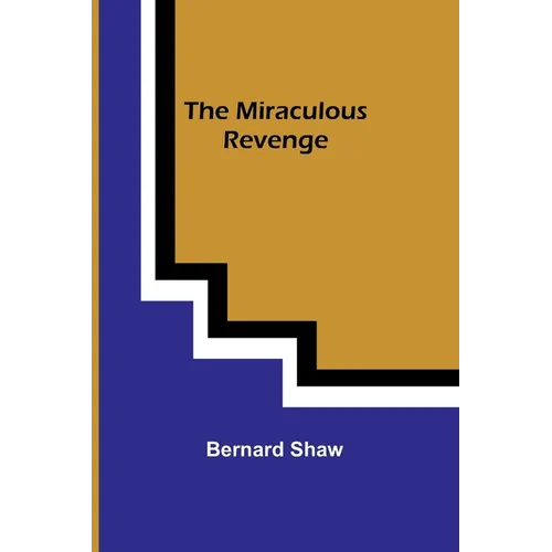 The Miraculous Revenge