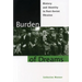 Burden of Dreams: History and Identity in Post-Soviet Ukraine