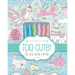 Kaleidoscope: Too Cute! Coloring: Includes 6 Pastel Markers and Dozens of Designs!