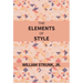 The Elements Of Style