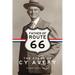 Father of Route 66: The Story of Cy Avery