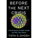 Before the Next Crisis: Untold Stories of Public Health and Why They Matter