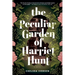 The Peculiar Garden of Harriet Hunt