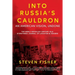 Into Russia's Cauldron: An American Vision, Undone