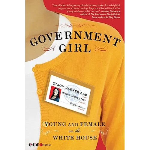 Government Girl: Young and Female in the White House