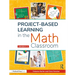 Project-Based Learning in the Math Classroom: Grades K-2